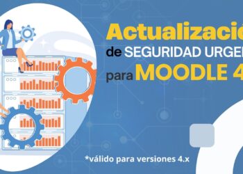 actualización moodle 4.x urgente seguridad